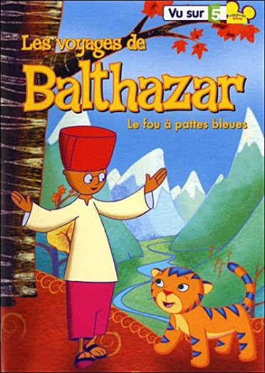 Les Voyages de Balthazar - Vol. 2 : Le fou à pattes bleues [DVD]