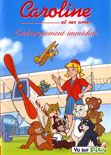 Caroline et ses amis - Embarquement immédiat - Vol. 7 [DVD] - flash vidéo