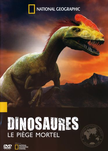 National Geographic - Dinosaures : le piège mortel [DVD]