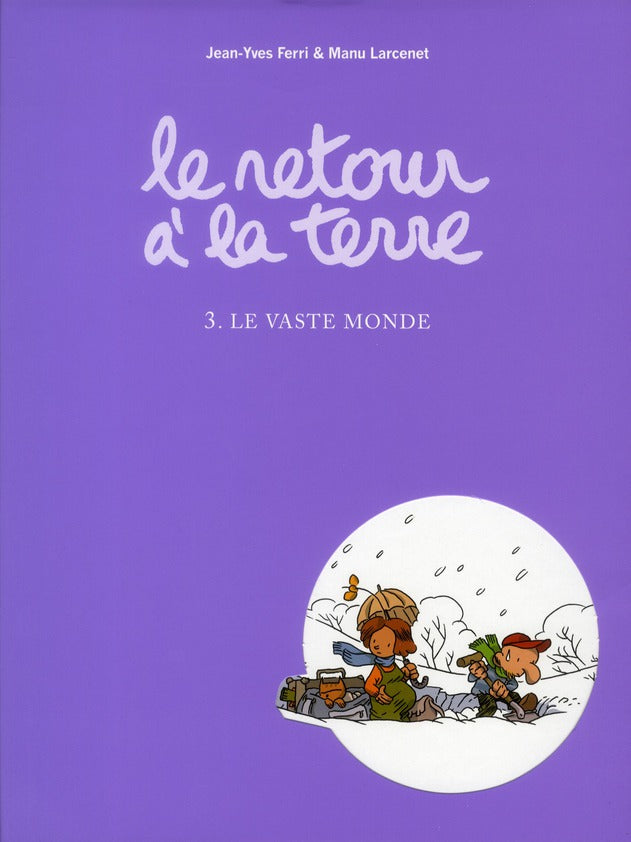 Le retour à la terre Tome 3 : le vaste monde