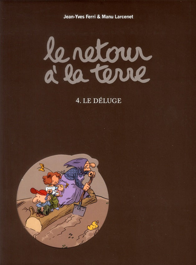 Le retour à la terre Tome 4 : le déluge