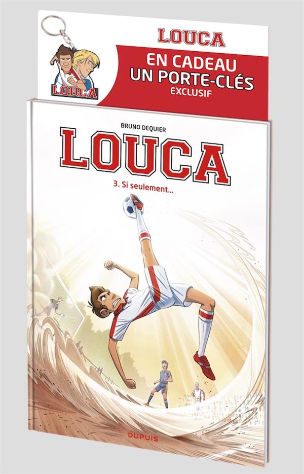 Louca Tome 3 : si seulement...