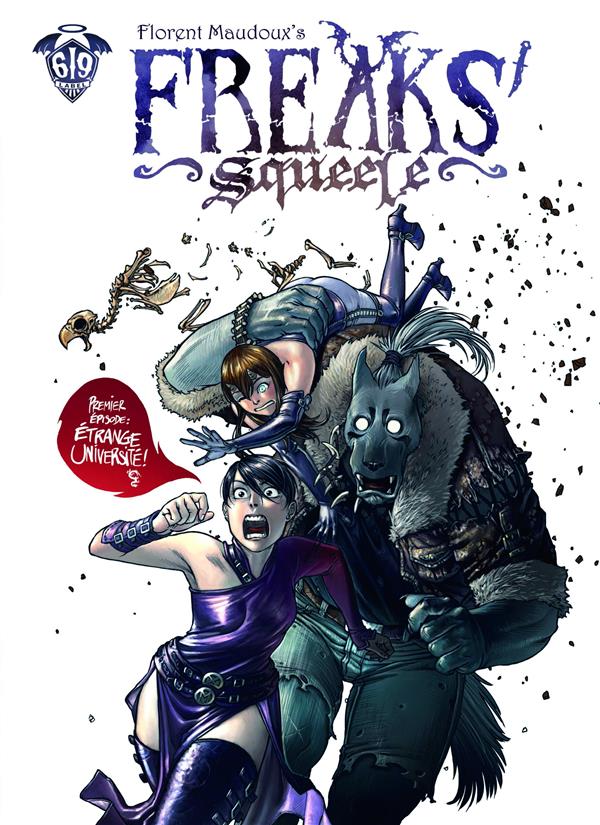 Freaks' Squeele : Tomes 1 et 2
