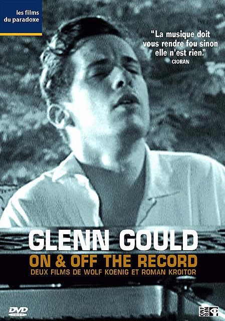 Glenn Gould: On & Off the Record [DVD]