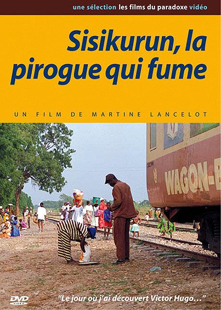 Sisikurun, la pirogue qui fume [DVD]