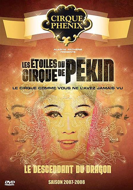 Étoiles du cirque de Pékin - Saison 2007-2008 - Le descendant du dragon [DVD]