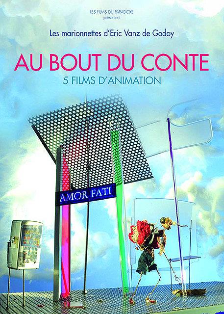 Au bout du conte - 5 films de Eric Vanz de Godoy [DVD]