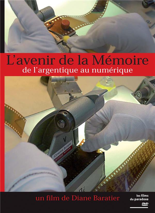 L'Avenir de la mémoire, de l'argentique au numérique [DVD]