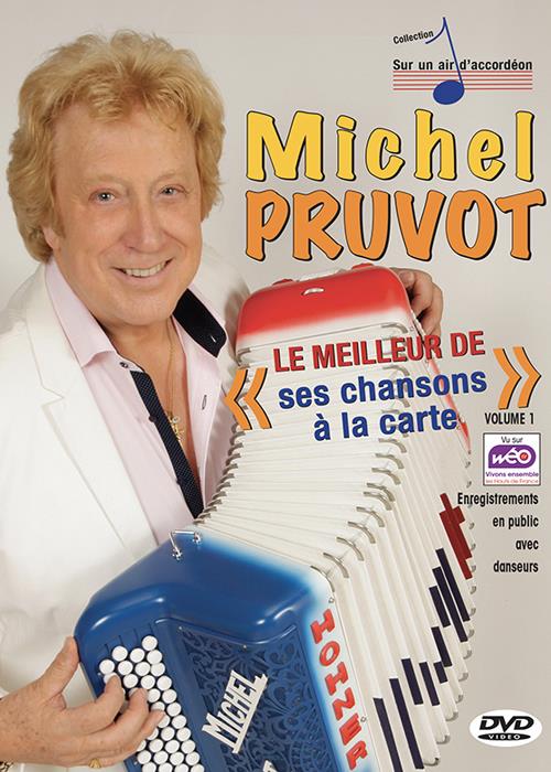 Michel Pruvot : le meilleur de ses chansons à la carte, vol. 1 [DVD]