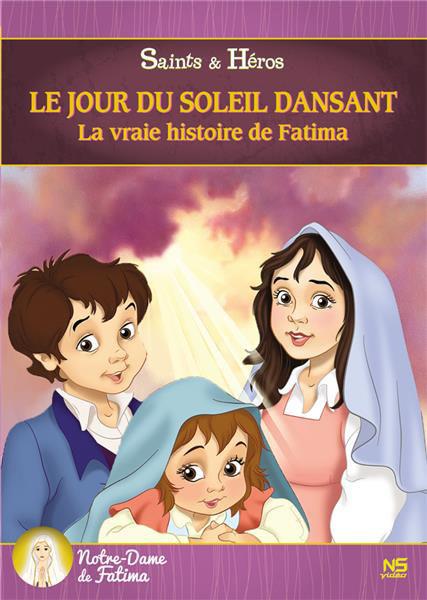 Le Jour du soleil dansant - La Vraie histoire de Fatima [DVD] - flash vidéo
