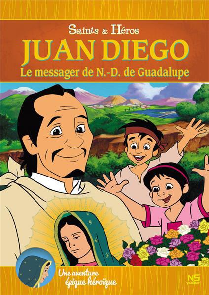 Juan Diego, le messager de Notre-Dame de Guadalupe [DVD] - flash vidéo