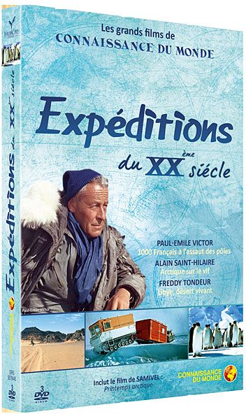 Connaissance du monde : Expéditions du XXème siècle [DVD]