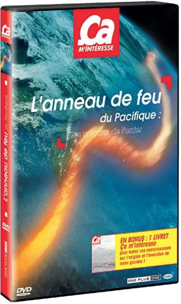 Ca m'intéresse - Vol. 4 : L'anneau de feu du Pacifique : les volcans de l'enfer [DVD]