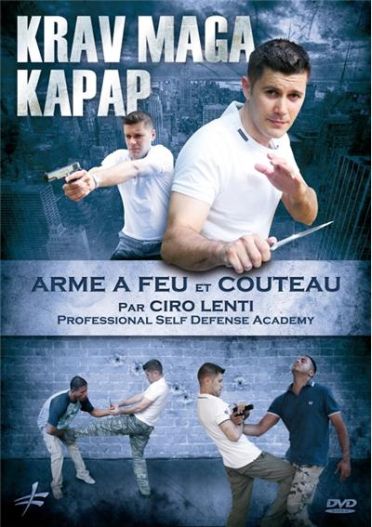 Krav Maga Kapap : Défense contre mains nues, arme à feu et couteau [DVD]