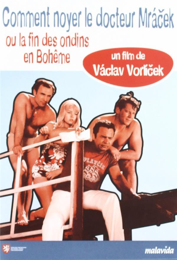 Comment noyer le Dr Mracek Ou la fin des ondins en Bohême [DVD]