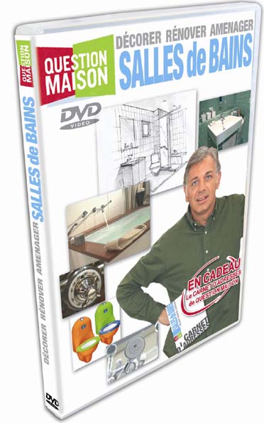 Question maison : salles de bain [DVD]