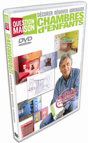 Question maison : chambres d'enfants [DVD]