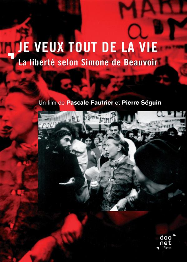 Je veux tout de la vie : La liberté selon Simone de Beauvoir [DVD]
