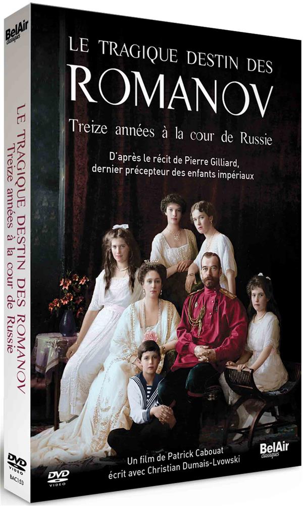Le Tragique destin des Romanov : Treize années à la cour de Russie [DVD]