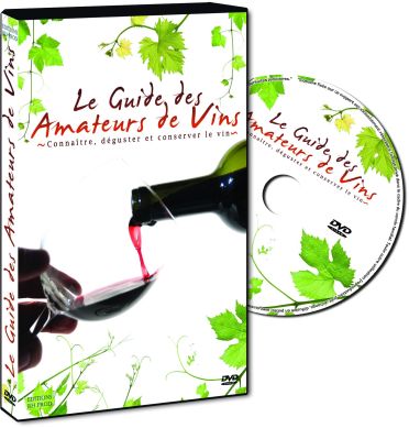 Le Guide des amateurs de vin - Connaître, déguster et conserver le vin [DVD]