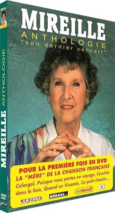 Mireille : Anthologie - Son dernier concert [DVD]