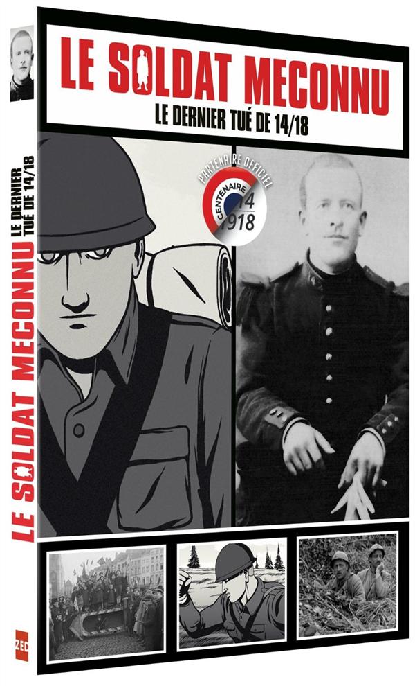 Le Soldat méconnu : Le dernier tué de 14/18 [DVD] - flash vidéo