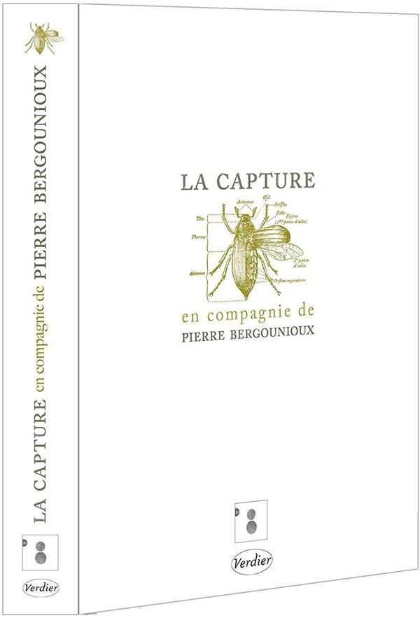 La Capture, en compagnie de Pierre Bergounioux [DVD]