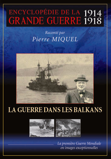 Encyclopédie de la grande guerre 1914-1918 : La guerre dans les Balkans [DVD]