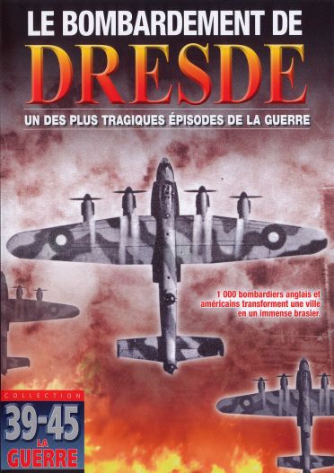 Le Bombardement De Dresde [DVD] - flash vidéo