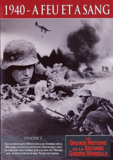 1940 : à feu et à sang [DVD]