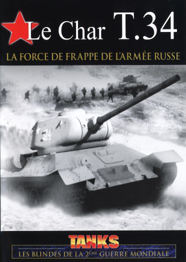 Le Char T.34 : La force de frappe de l'armée russe [DVD]