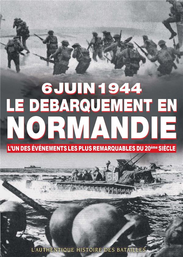 6 juin 1944 : Le débarquement de Normandie [DVD]