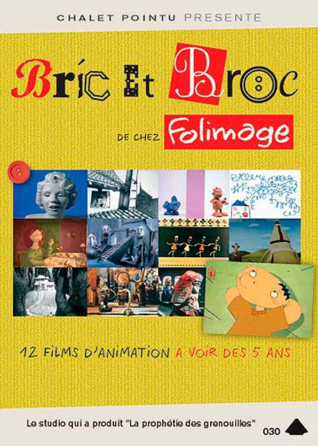 Bric Et Broc De Chez Folimage [DVD] - flash vidéo