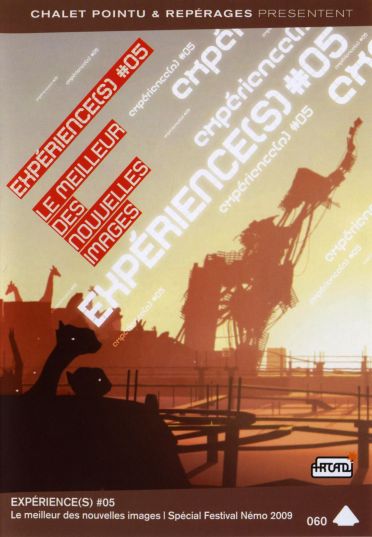 Expérience(s) 05 : le meilleur des nouvelles images / Spécial Némo Festival 2009 [DVD]