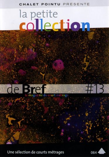 La Petite collection de brefs - Le magazine du court-métrage - Vol. 13 [DVD]