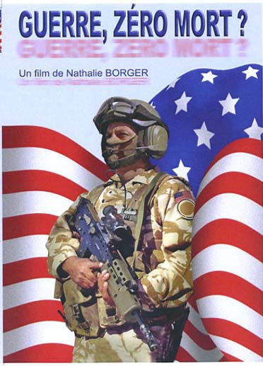 Guerre zéro mort : concept ou réalité ? [DVD]