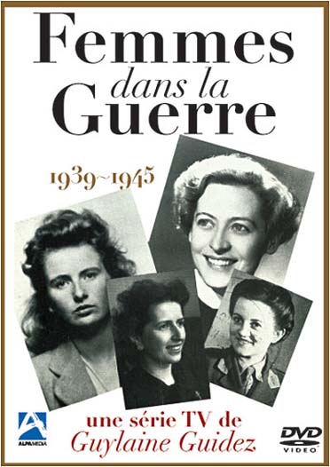 Femmes Dans La Guerre 1939-1945 [DVD]