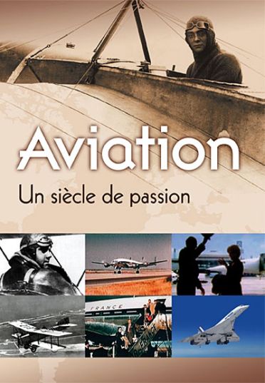 Aviation - Un siècle de passion [DVD]