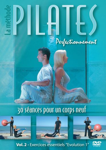 La Méthode Pilates - Perfectionnement - Vol. 2 : Exercices essentiels "Evolution 1" [DVD]