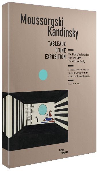 Moussorgski Kandinsky : tableaux d'une exposition [DVD]