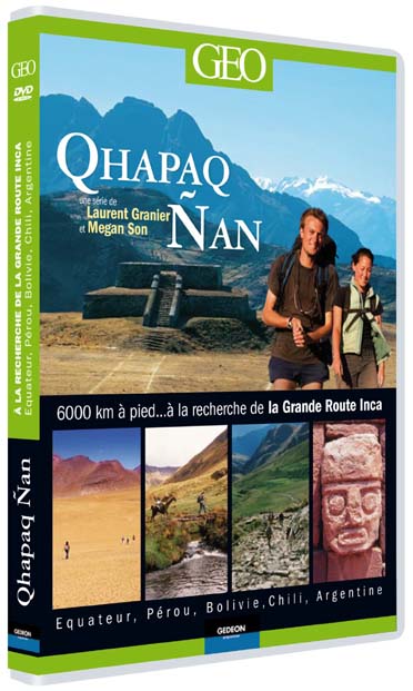 Qhapac Ñan - A la recherche de la grande route Inca [DVD]