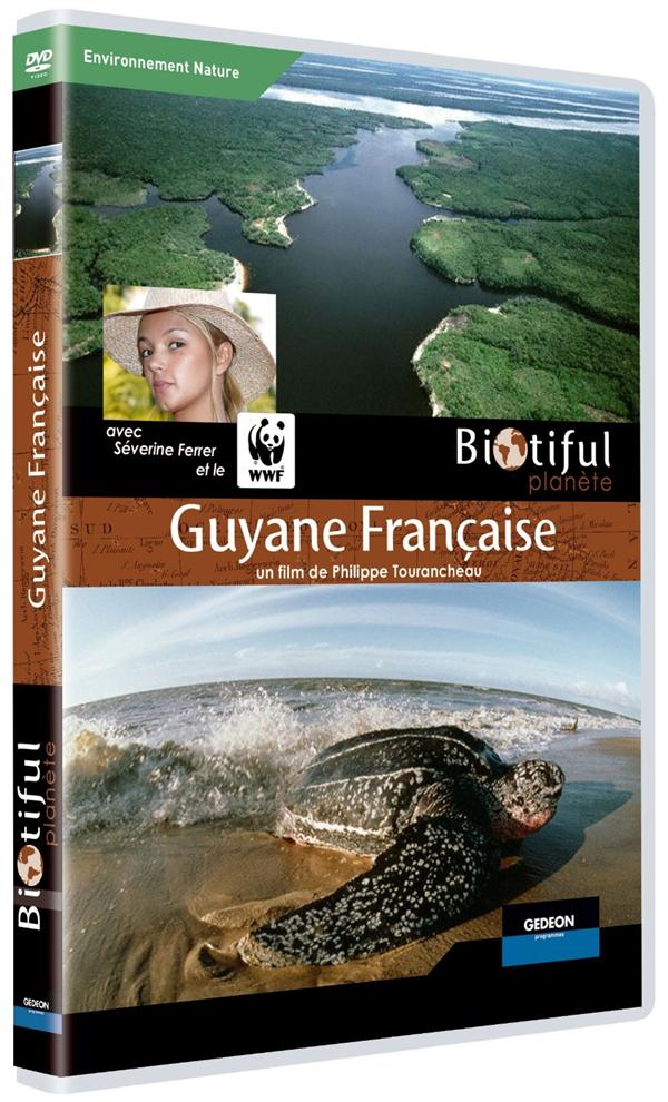 Biotiful planete : Guyane française [DVD]