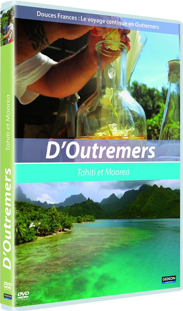 D'Outremers : Tahiti et Moorea [DVD]