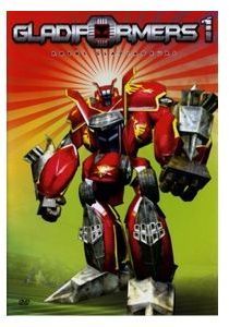 Gladiformers, vol. 1 [DVD]