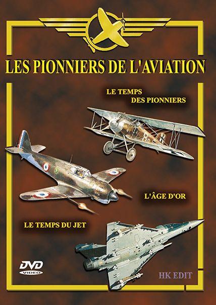 Les pionniers de l'aviation [DVD]