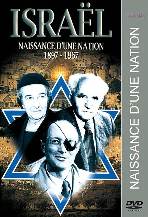 Israël : naissance d'une nation, 1897 - 1967 [DVD]
