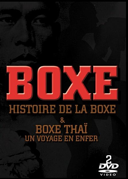 Coffret boxe : histoire de la boxe ; boxe thai, un voyage en enfer [DVD]