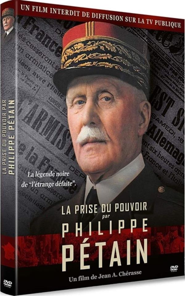 La Prise du pouvoir par Philippe Pétain [DVD]