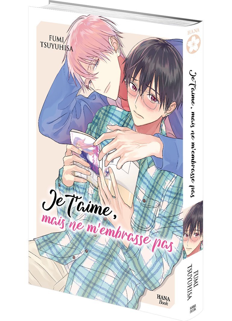 Je t'aime, mais ne m'embrasse pas - Livre (Manga) - Yaoi - Hana Book
