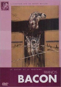 Francis Bacon : Le sacré et le profane [DVD]